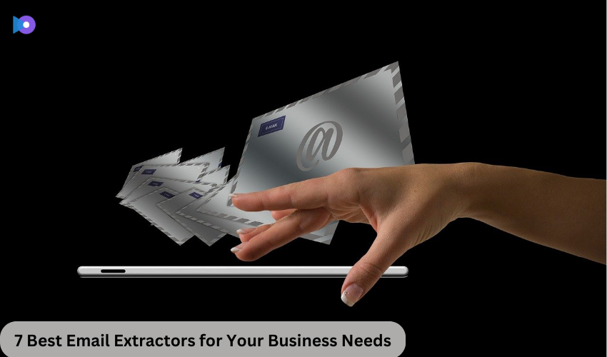 7 Best Email Extractors for Your Business Needs